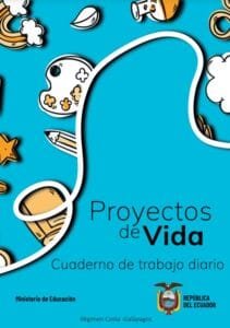 Proyectos de vida, cuaderno de trabajo diario