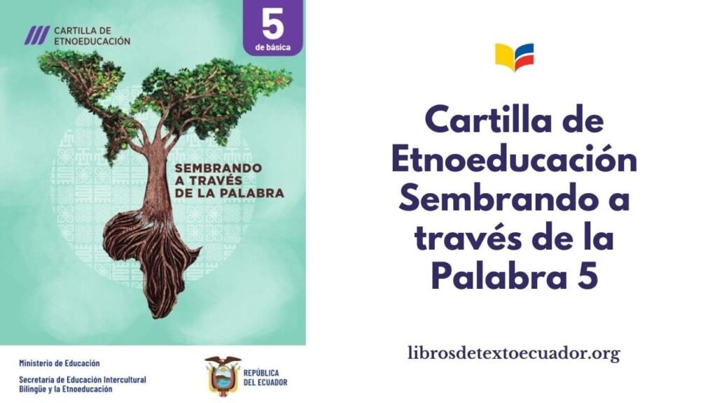 Cartilla de Etnoeducación sembrando a través de la palabra 5 EGB