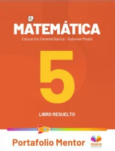 Texto de consulta y cuaderno de trabajo matemática 5 egb